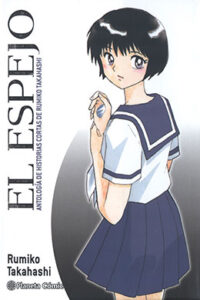01434-Tucomicmanga-Descargar-Leer-mas-sobre-El-Espejo-Antología-de-Historias-Cortas-de-Rumiko-Takahashi-Volumen-Tomo-Capitulo-1